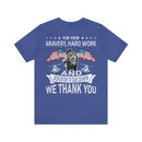 Gratitude Unleashed: Military Design T-Shirt - For Your Bravery, Hard Work, and Dedication, We Thank You