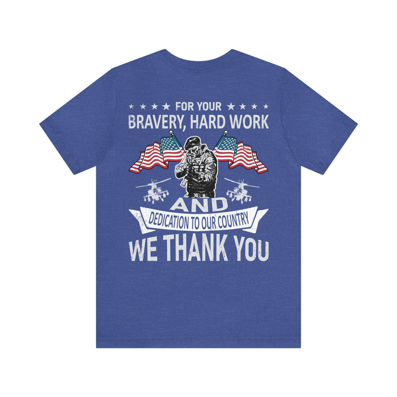 Gratitude Unleashed: Military Design T-Shirt - For Your Bravery, Hard Work, and Dedication, We Thank You