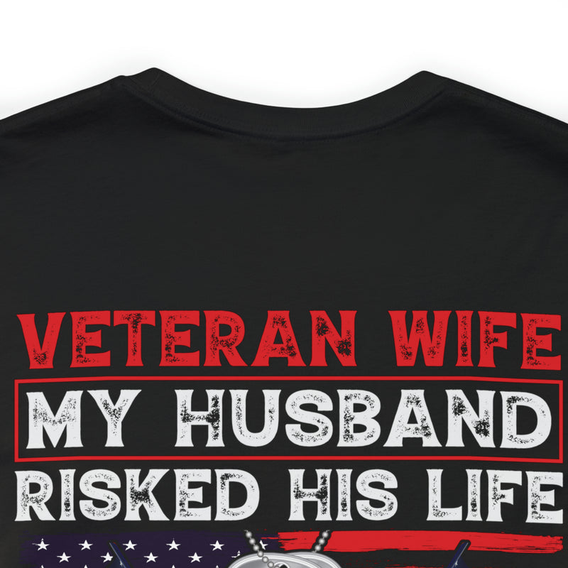 Veteran Wife: Honoring Courage, Strength, and Love - Military Design T-Shirt Celebrating Sacrifice and Protection