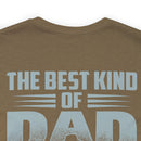 The Best Kind of Dad: Military Design T-Shirt Celebrating Veterans