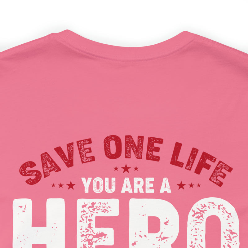 Heroes Among Us: 'Save One Life, You Are a Hero. Save Millions, You Are a Veteran' Military Design T-Shirt