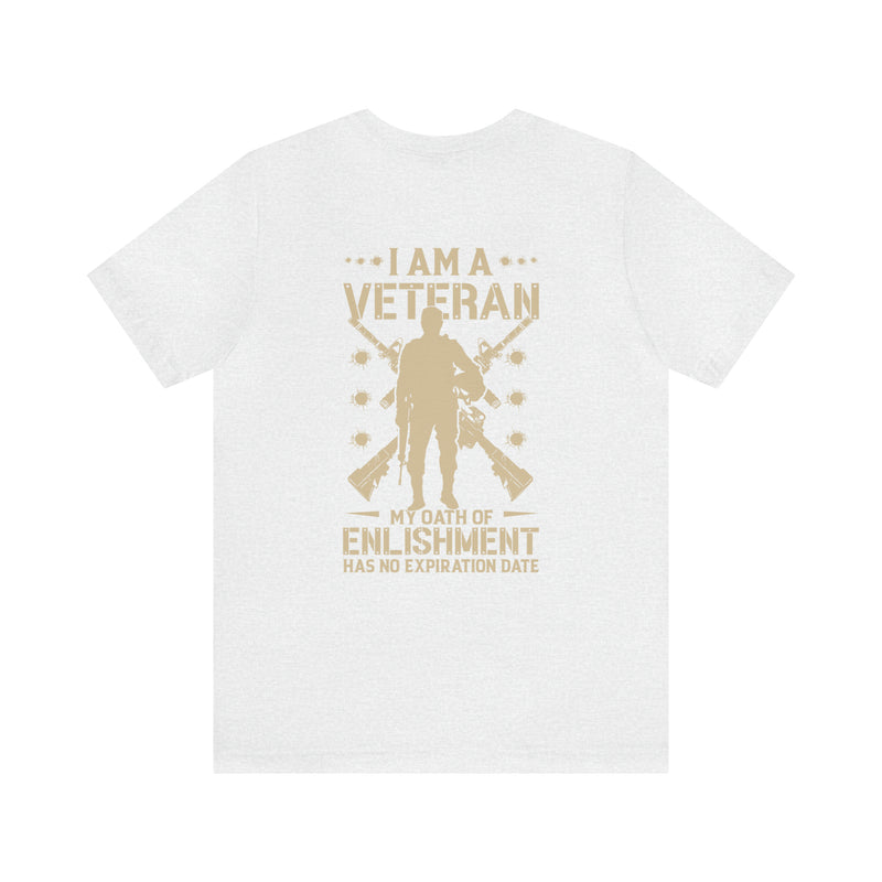 Combat-Inspired: I Am a Veteran - My Oath of Enlistment Has No Expiration Date T-Shirt