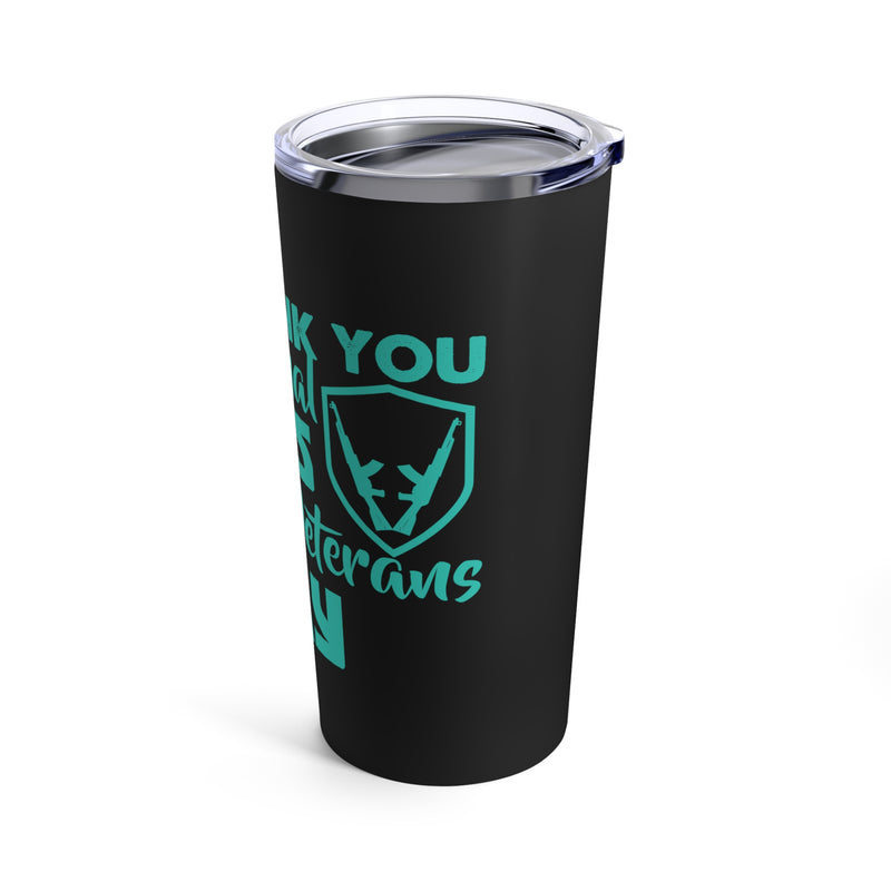 Our National Heroes: Happy Veterans Day - 20oz Military Design Tumbler in Black