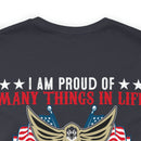 Pride in Heritage: Military Design T-Shirt - 'I Am Proud of Many Things in Life, but Nothing Beats Being a Veteran's Daughter