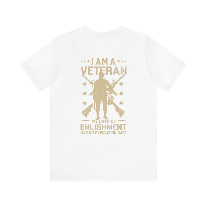 Combat-Inspired: I Am a Veteran - My Oath of Enlistment Has No Expiration Date T-Shirt