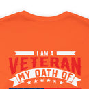 Timeless Dedication: 'I Am a Veteran, My Oath of Enlistment Has No Expiration Date' Military Design T-Shirt