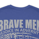 Brave Men Rejoice in Adversity: Soldiers Triumph in War Military Design T-Shirt