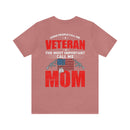 Mom: The Greatest Title, Veteran: The Noble Service - Military Design T-Shirt