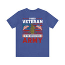 PROUD VETERAN OF THE UNITED STATES ARMY" - Military Inspired Design Premium T-Shirt