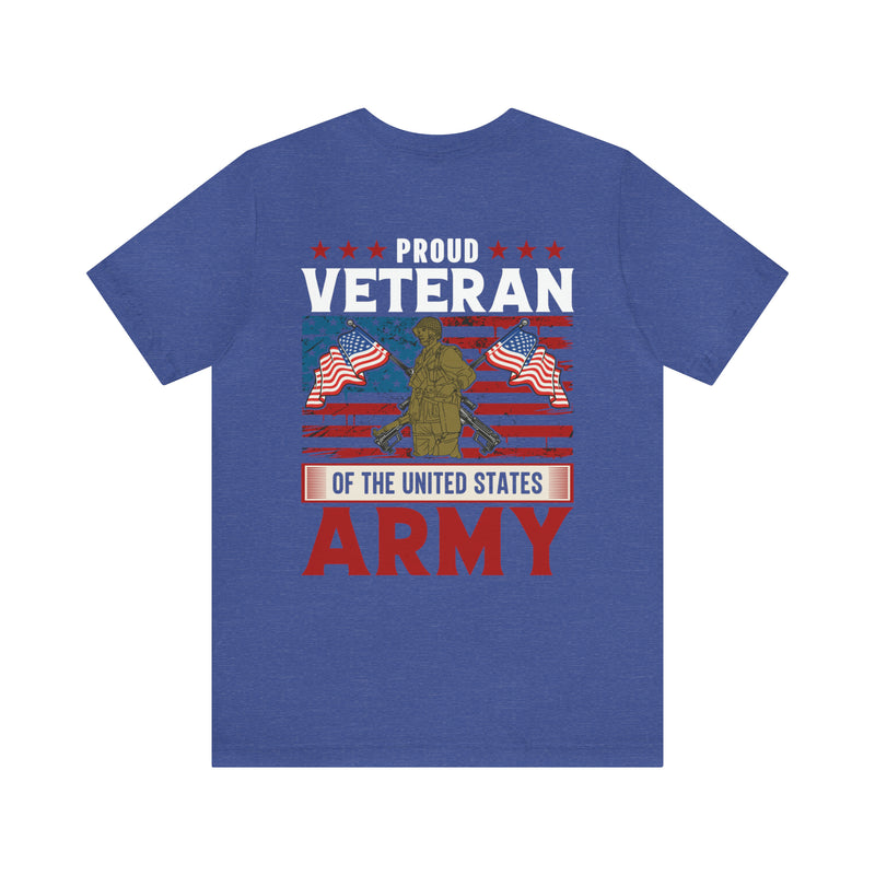PROUD VETERAN OF THE UNITED STATES ARMY" - Military Inspired Design Premium T-Shirt