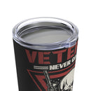 Veterans Never Go Away - 20oz Black Military Design Tumbler