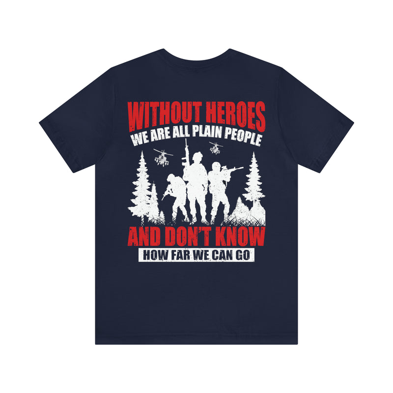 Elevating Heroes: Military Design T-Shirt Inspiring Us to Push Beyond Limits and Achieve Greatness