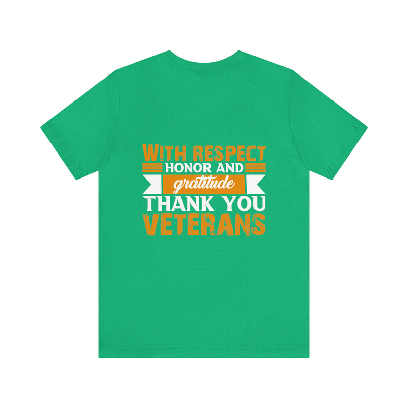 Respect, Honor & Gratitude: Thank You, Veterans" Military Design T-Shirt