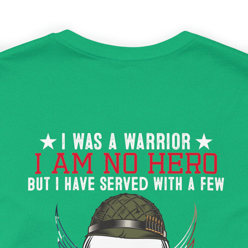 Warrior's Resolve: Military Design T-Shirt - 'I Was a Warrior, Not a Hero, But Served with a Few - Defeat is Not an Option, Quitting is Never an Option - Proud Veteran of the One Percent, Guardians of our Nation's Freedom