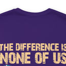 No Almosts: Military Design T-Shirt - The Difference is, None of Us Almost Joined