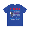 Veteran: Loved by Plenty, Hated by Many - Military Design T-Shirt with Heart, Fire, and Gratitude