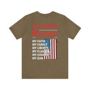 Unshakable Values: Veterans - 6 Things You Don't Mess With T-Shirt, Celebrating Faith, Family, Liberty, Flag, Country, and Guns