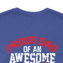 Pride and Patriotism: 'Proud Dad of an Awesome Soldier - US Army' Military Design T-Shirt
