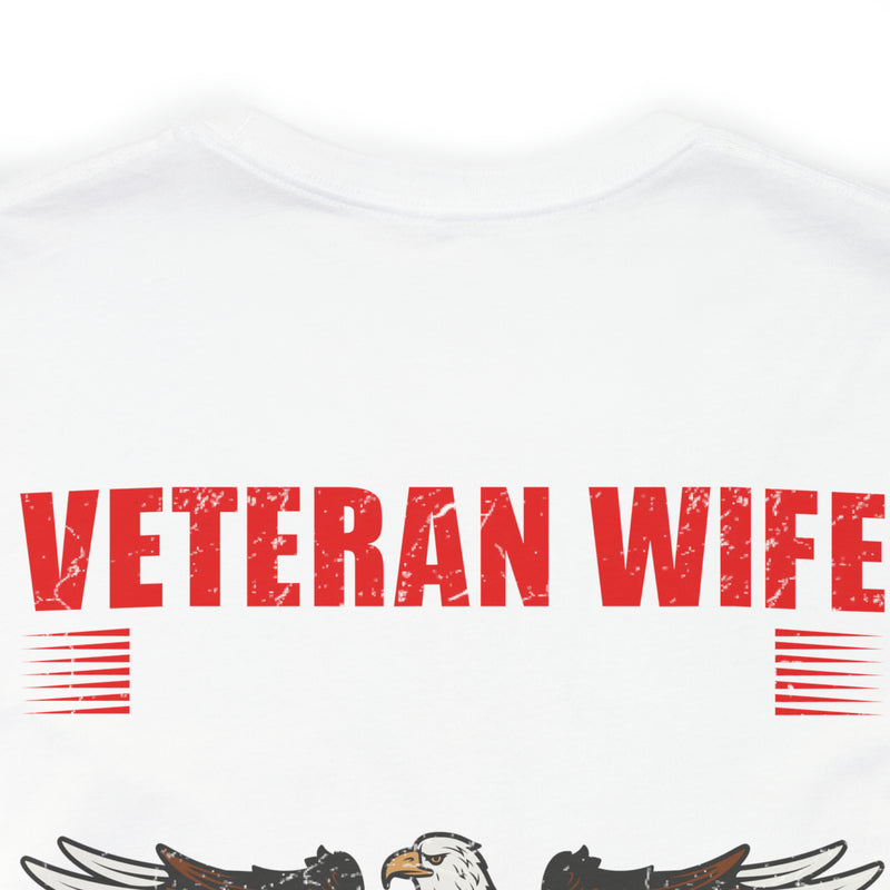 Military Design T-Shirt: Veteran Wife - Protected by a Hero, Loved by a Veteran