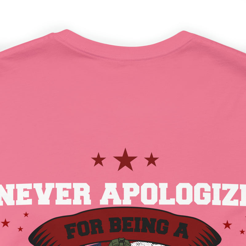 Proudly Unapologetic: 'Never Apologize for Being a Veteran' Military Design T-Shirt