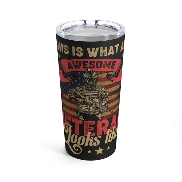 Defining Awesome: 20oz Military Design Tumbler - This is What a Veteran Looks Like