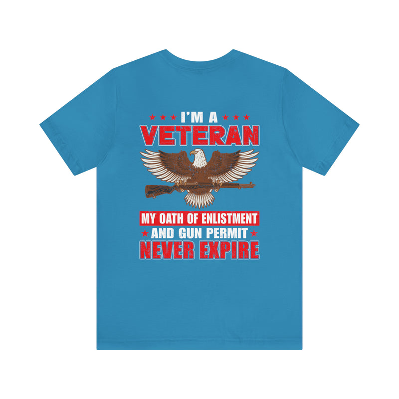 Eternal Oaths: Military Design T-Shirt - My Enlistment and Gun Permit Never Expire