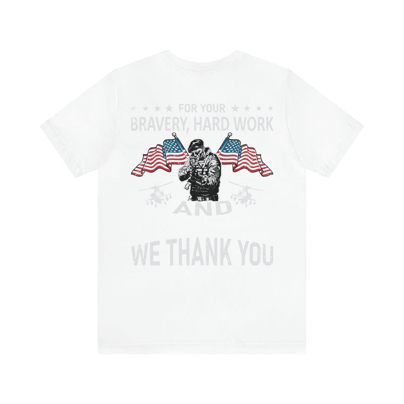 Gratitude Unleashed: Military Design T-Shirt - For Your Bravery, Hard Work, and Dedication, We Thank You