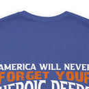 America Will Never Forget: Military Design T-Shirt Honoring Heroic Deeds of Veterans