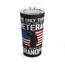 The Love of a Veteran, the Joy of a Grandpa 20oz Military Design Tumbler - Black Background