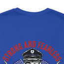Strong and Fearless: Veteran's Day Military Design T-Shirt