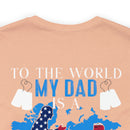 Proudly Honoring My Hero: Military Design T-Shirt - My World, My Veteran Dad!