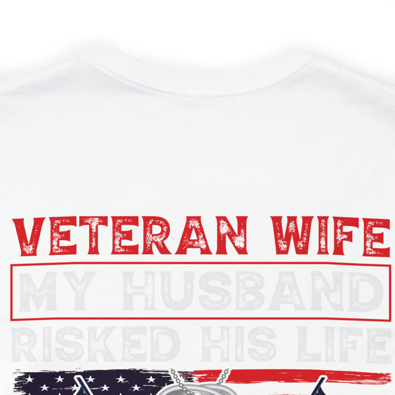 Veteran Wife: Honoring Courage, Strength, and Love - Military Design T-Shirt Celebrating Sacrifice and Protection