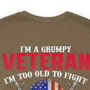 Grumpy but Proud: Military Design T-Shirt - Experience, Wisdom, and Fearlessness