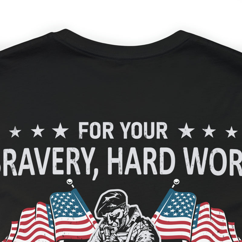 Gratitude Unleashed: Military Design T-Shirt - For Your Bravery, Hard Work, and Dedication, We Thank You