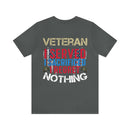 Unyielding Dedication: Veteran I Served, I Sacrificed, I Regret Nothing Military Design T-Shirt