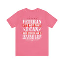 Veteran: I Did When Others Didn't Military Design T-Shirt – Celebrate Your Courage and Resilience