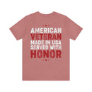 American Veteran: Made in USA, Served with Honor - Military Design T-Shirt for True Patriots
