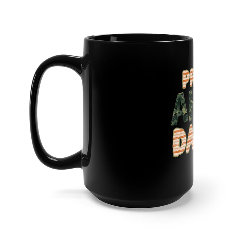 Proud Army Dad 15oz Military Design Black Mug - Honoring Fatherhood and Military Service!