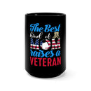The Best Kind of Mom: 15oz Military Design Black Mug - Raising a Proud Veteran