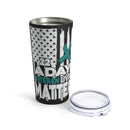 Honoring Our Heroes: 20oz Tumbler with Black Background and 'PTSD 22 a Day' - Veteran Lives Matter