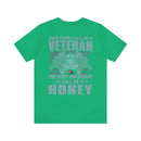 Veteran Pride: Military Design T-Shirt - Honey, the Most Important Call