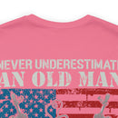Unyielding Valor: 'Never Underestimate an Old Man Who Defended Your Country' US Veteran Military Design T-Shirt