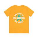 Unified Support: PTSD AWARENESS T-Shirt with 'His Fight Is My Fight' Design
