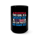 Smoking Hot Veteran: 15oz Military Design Black Mug - Self-Protected and Unstoppable