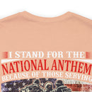 Patriotic Military T-Shirt - 'I Stand for the National Anthem, Honoring Our Heroes'