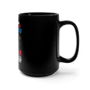 Empowered Service: 15oz Black Military Design Mug - 'A Strong Woman Stands Up for Herself, a Female Veteran Stands Up for Her Country'
