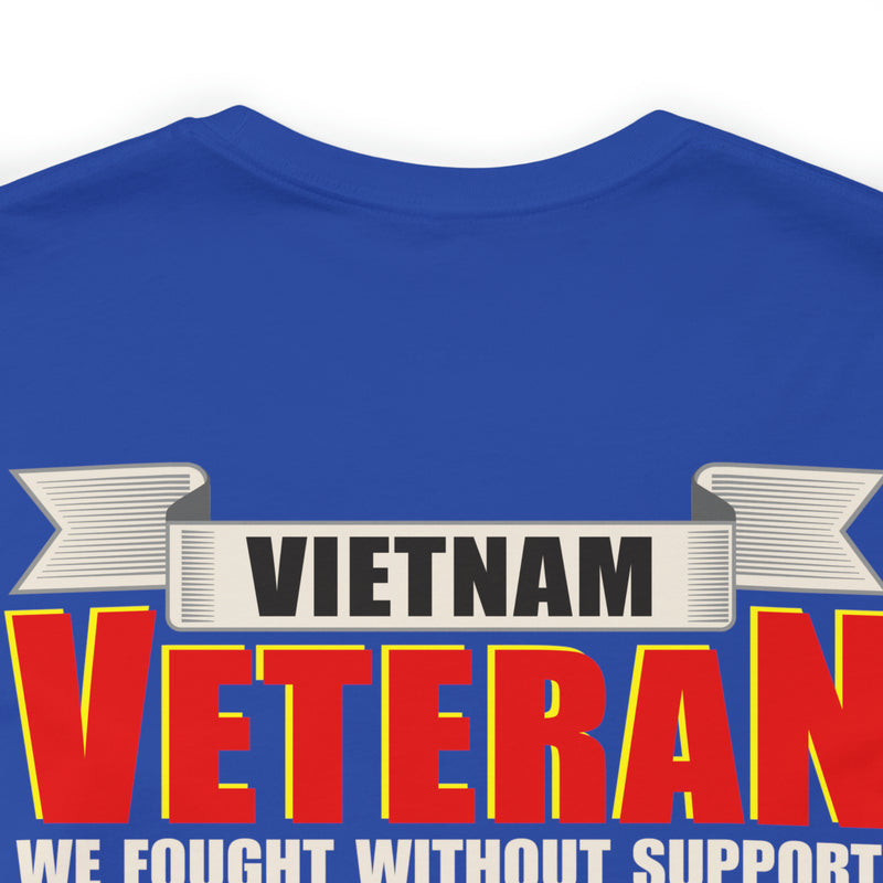 Proudly Serving: Vietnam Veteran - Military Design T-Shirt Honoring Resilience, Sacrifice, and Unyielding Patriotism