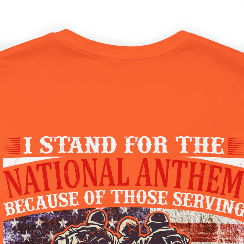 Patriotic Military T-Shirt - 'I Stand for the National Anthem, Honoring Our Heroes'