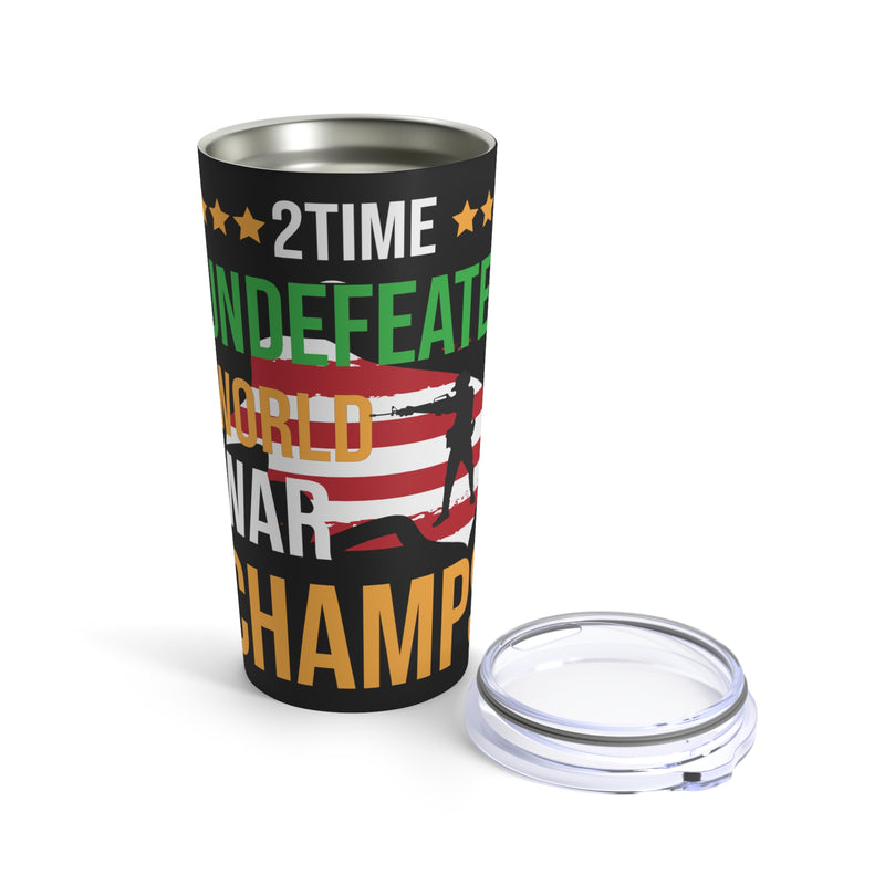 2Time Undefeated World War Champs 20oz Military Design Tumbler - Black Background