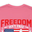 Veteran's Tribute: Military Design T-Shirt - 'Freedom Isn't Free, I Paid for It